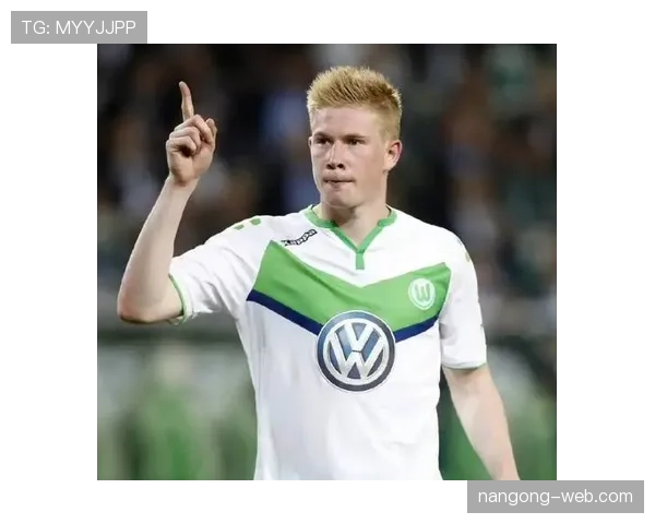 德布劳内切尔西生涯为何失败：战术角色与体系适配分析